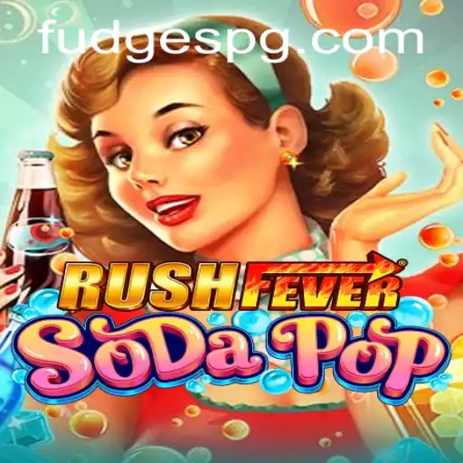 Descubra o Mundo de RushFeverSodaPop: A Aventura Espumante de FUDGEPG